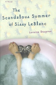 The-scandalous-summer-of-Sissy-LeBlanc-:-a-novel