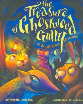 The-treasure-of-Ghostwood-Gully-:-a-Southwest-mystery
