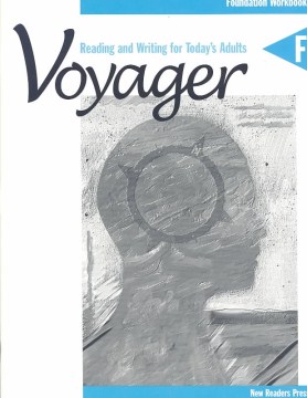 Voyager: Reading and Writing for Today's Adults: Foundation