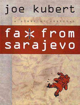 Fax from Sarajevo:a story of survival