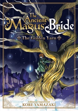 The-ancient-Magus'-bride-:-the-golden-yarn