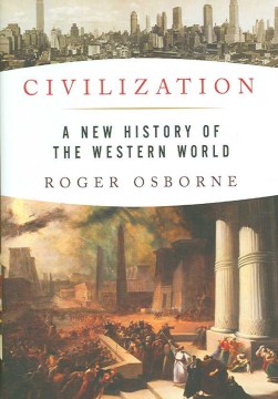 Cover image for `Civilization: A New History of the Western World`