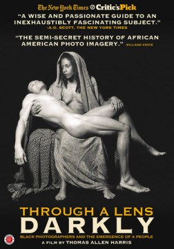 Through a lens darkly : black photographers and the emergence of a people