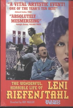 The wonderful, horrible life of Leni Riefenstahl
