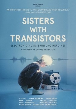 Sisters with transistors - electronic music's unsung heroines