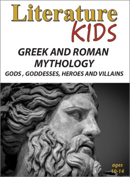 Literature kids. Greek and Roman mythology - gods, goddesses, heroes and villains.