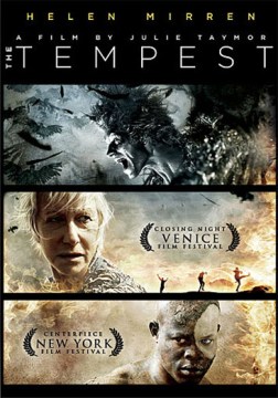 The tempest - film by Julie Taymor.