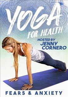 Yoga for Health- Fears & Anxiety