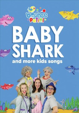 Baby Shark and More Kids Songs- Bounce Patrol
