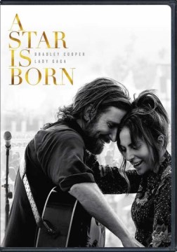 A star is born [Motion picture : 2018] [2 discs]