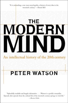 The modern mind - an intellectual history of the 20th century