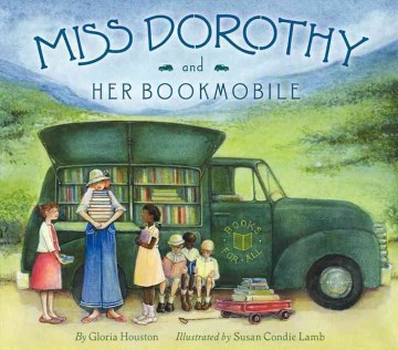 Title - Miss Dorothy and Her Bookmobile