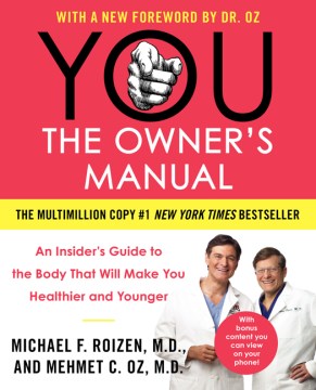 Cover image for `You--the Owner's Manual : an Insider's Guide to the Body that Will Make You Healthier and Younger`
