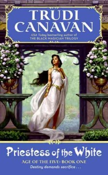 Priestess of the White / Age of the Five Trilogy, Book 1