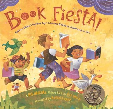 Book fiesta!: Celebrate Children's Day/Book Day = Celebremos El Día de los Niños/El Día de los Libros: A Bilingual Picture Book