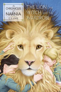 Book Cover: The lion, the witch and the wardrobe