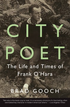 City poet - the life and times of Frank O'Hara