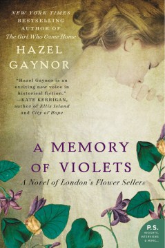 Memory of Violets: a Novel of London’s Flower Sellers