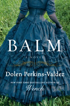 Balm : a novel