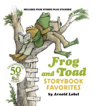Frog and Toad storybook favorites / Includes Four Stories Plus Stickers!