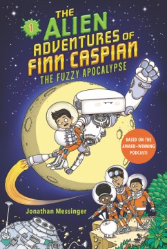 The Alien Adventures of Finn Caspian: The Fuzzy Apocalypse