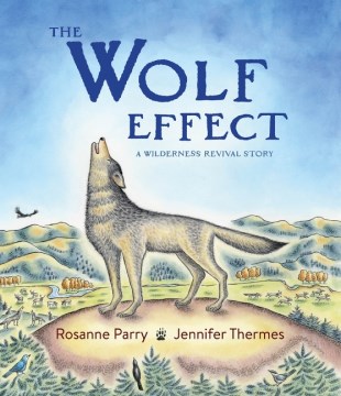 The wolf effect - a wilderness revival story