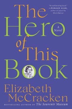 The hero of this book : a novel