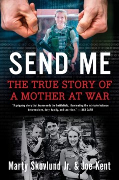 Send Me - The True Story of a Mother at War