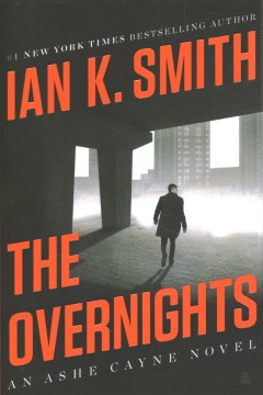 The Overnights - An Ashe Cayne Novel, Book 3