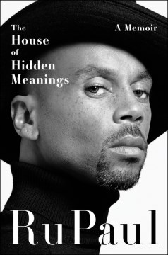 The House of Hidden Meanings - A Memoir