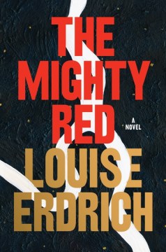 The mighty red - a novel