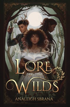 Lore of the wilds - a novel