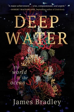 Deep Water - The World in the Ocean