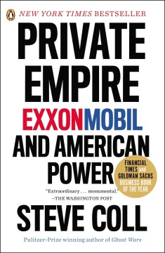 Private empire - ExxonMobil and American power