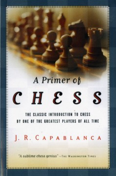 Capablanca: A Primer of Checkmate PDF Download