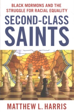 Second-class saints - Black Mormons and the struggle for racial equality