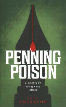 Penning poison - a history of anonymous letters