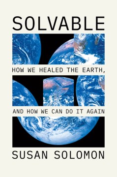 Solvable - How We Healed the Earth, and How We Can Do It Again