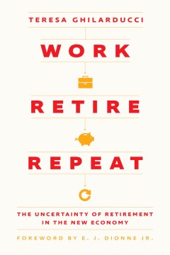 Work, retire, repeat - the uncertainty of retirement in the new economy