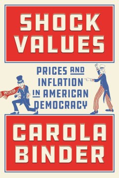 Shock values - prices and inflation in American democracy