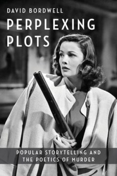 Perplexing Plots- Popular Storytelling and the Poetics of Murder