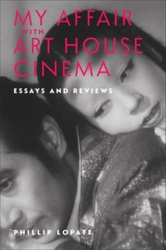 My Affair With Art House Cinema - Essays and Reviews