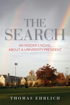 The search - an insider's novel about a university president