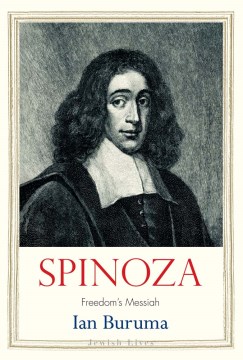 Spinoza - Freedom's Messiah