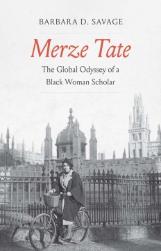 Merze Tate - the global Odyssey of a Black woman scholar