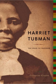 Harriet Tubman : the road to freedom
