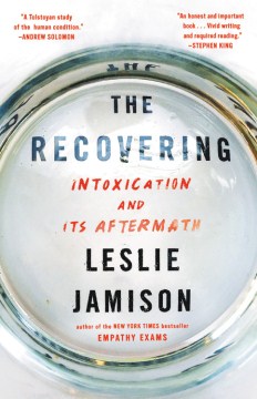 The Recovering: Intoxication and Its Aftermath