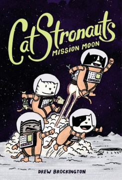 CatStronauts, Book 1: Mission Moon