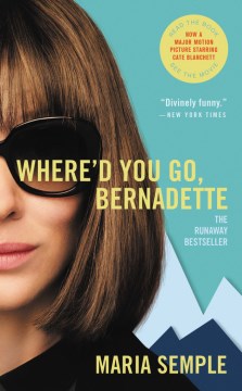 Where'd you go, Bernadette a novel