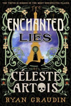The enchanted lies of Céleste Artois